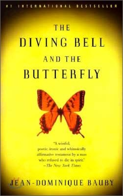 The Diving Bell and the Butterfly: A Memoir of Life in Death