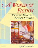A World of Fiction : Twenty Timeless Short Stories