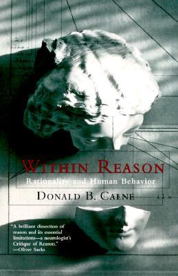 Within Reason: Within Reason: Rationality and Human Behavior