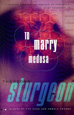 To Marry Medusa