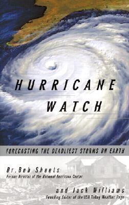 Hurricane Watch: Forecasting the Deadliest Storms on Earth