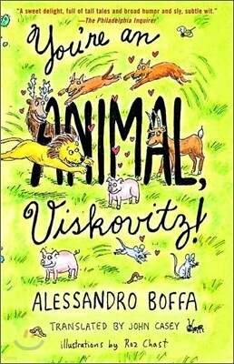 You're an Animal, Viskovitz!