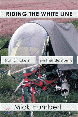 Riding The White Line: Traffic Tickets And Thunderstorms