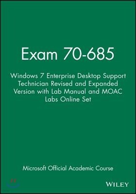 Windows 7 Enterprise Desktop Support Technician: Exam 70-685 [With Paperback Book]