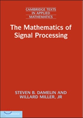 The Mathematics of Signal Processing