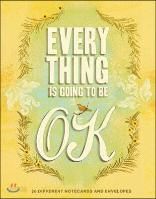 Everything Is Going to Be Ok Notes