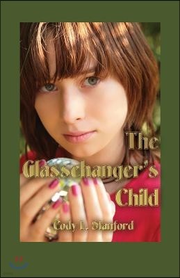 The Glasschanger's Child