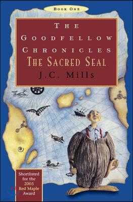 The Goodfellow Chronicles: The Sacred Seal