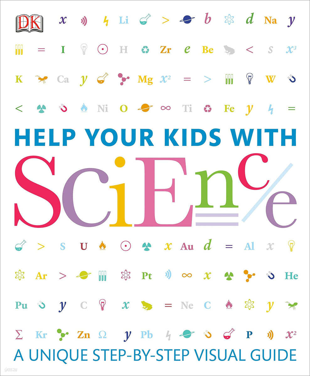 Help Your Kids with Science: A Unique Step-By-Step Visual Guide