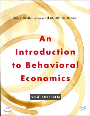 An Introduction to Behavioral Economics, 2/E