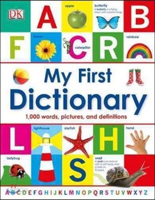 My First Dictionary: 1,000 Words, Pictures, and Definitions