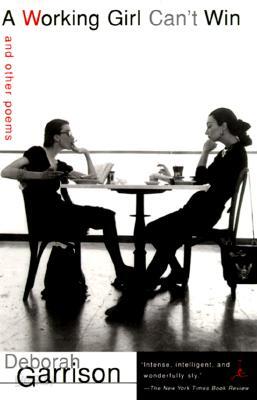 A Working Girl Can't Win: And Other Poems