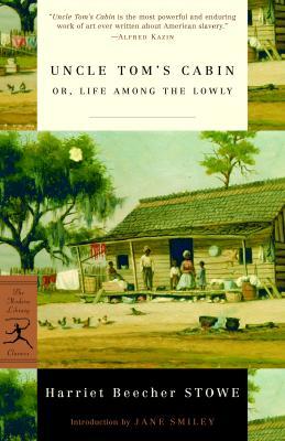 Uncle Tom's Cabin: Or, Life Among the Lowly