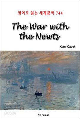 The War with the Newts - 영어로 읽는 세계문학 744