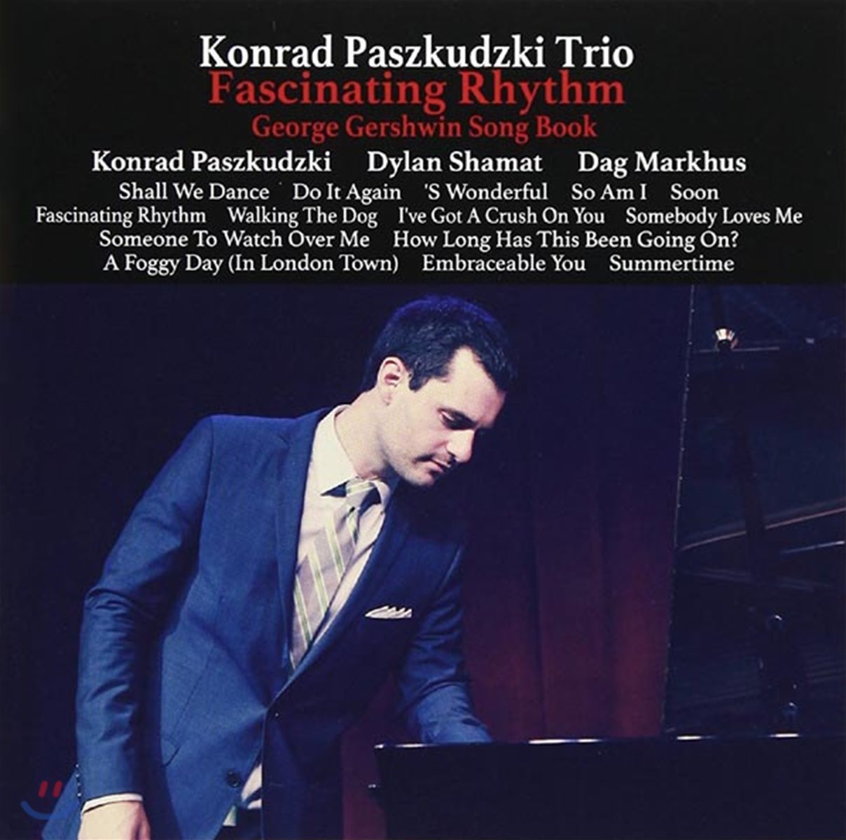 Konrad Paszkudzki Trio (콘라드 파즈쿠즈키 트리오) - Fascinating Rhythm ~ George Gershwin Song Book