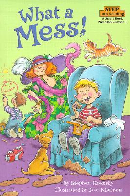Step Into Reading 2 : What a Mess!