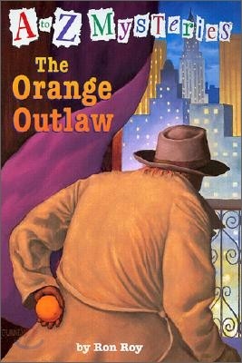 A to Z Mysteries # O : The Orange Outlaw