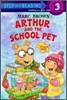 Step Into Reading 3 : Arthur and the School Pet