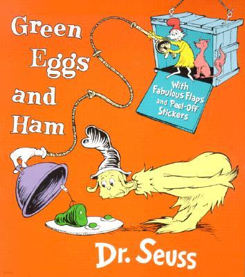 Green Eggs and Ham: With Fabulous Flaps and Peel-Off Stickers [With Stickers]