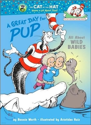 A Great Day for Pup: All about Wild Babies