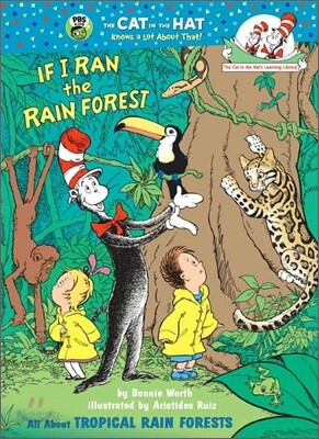 If I Ran the Rain Forest: All about Tropical Rain Forests