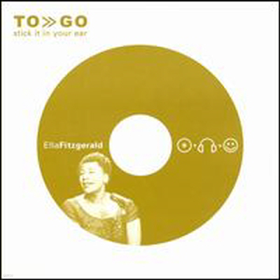 Ella Fitzgerald - To Go: Stick it in Your Ear (CD)