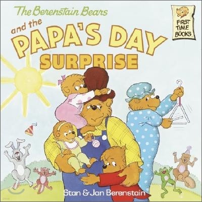 The Berenstain Bears and the Papa's Day Surprise: A Book for Dads and Kids