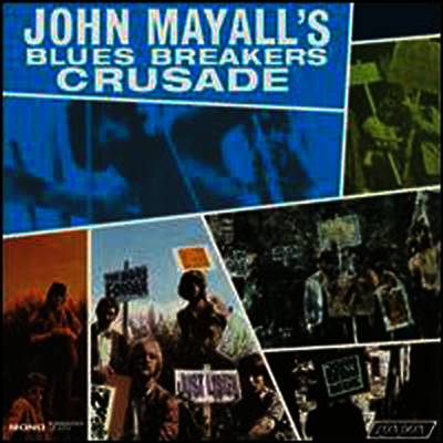 John Mayall & the Bluesbreakers — Crusade 앨범 커버