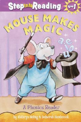 Step Into Reading 2 : Mouse Makes Magic: A Phonics Reader