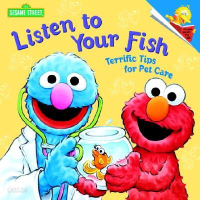 Listen to Your Fish: Terrific Tips for Pet Care