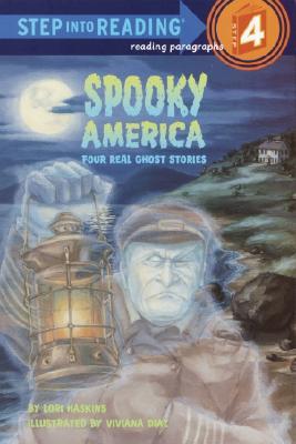 Step Into Reading 4 : Spooky America: Four Real Ghost Stories