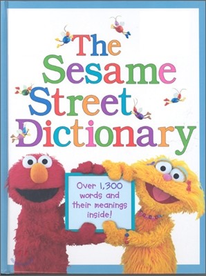 The Sesame Street Dictionary (Sesame Street): Over 1,300 Words and Their Meanings Inside!