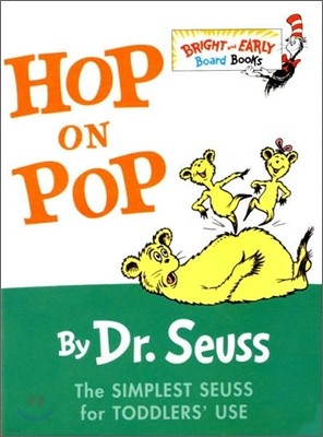 Hop on Pop: The Simplest Seuss for Youngest Use