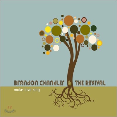 Brandon Chandler & The Revival - Make Love Sing