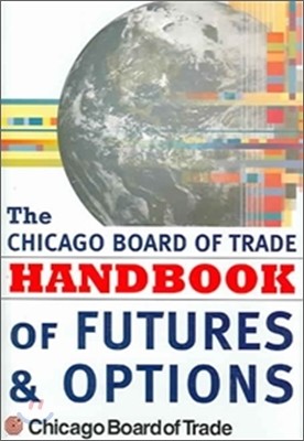 The Chicago Board of Trade Handbook of Futures And Options