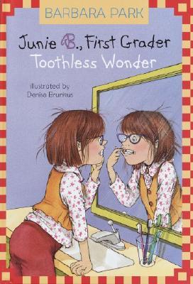 Junie B. Jones #20: Toothless Wonder