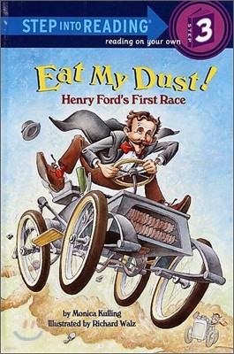 Eat My Dust! Henry Ford's First Race