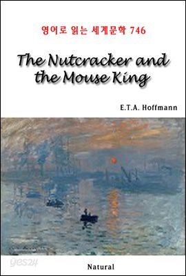 The Nutcracker and the Mouse King - 영어로 읽는 세계문학 746