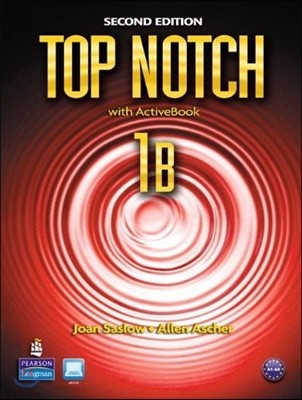 Top Notch 1B : Student Book/Workbook with Active Book & CD-Rom