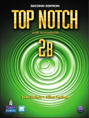 Top Notch 2B : Student Book/Workbook with Active Book & CD-Rom