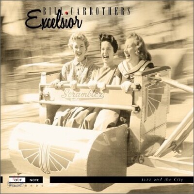 Bill Carrothers - Excelsior