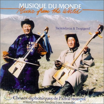 Tserendavaa & Tsogtgerel - Music From the World: Chants Diphoniques De L'altai Mongol
