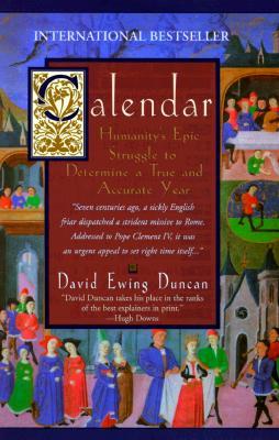 Calendar:: Humanity's Epic Struggle to Determine a True and Accurate Year