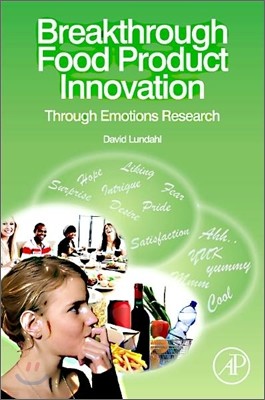 Breakthrough Food Product Innovation: Through Emotions Research