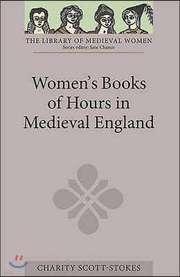 Women's Books of Hours in Medieval England