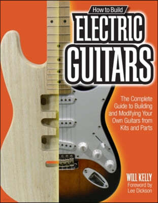 How to Build Electric Guitars