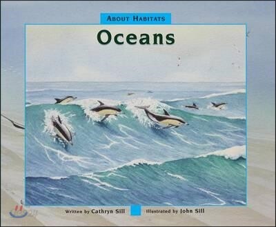 About Habitats: Oceans: (A Classroom-Friendly Science Resource for Exploring Marine Ecosystems for Preschoolers, 1st and 2nd Graders)
