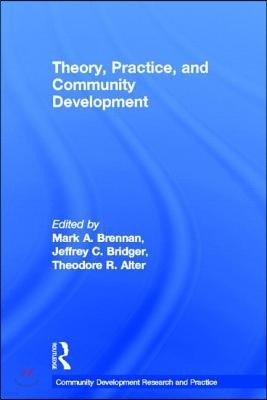 Theory, Practice, and Community Development