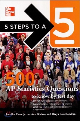 5 Steps to a 5 500 AP Statistics Questions to Know by Test Day