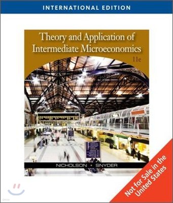 Theory and Application of Intermediate Microeconomics, 11/E (IE)